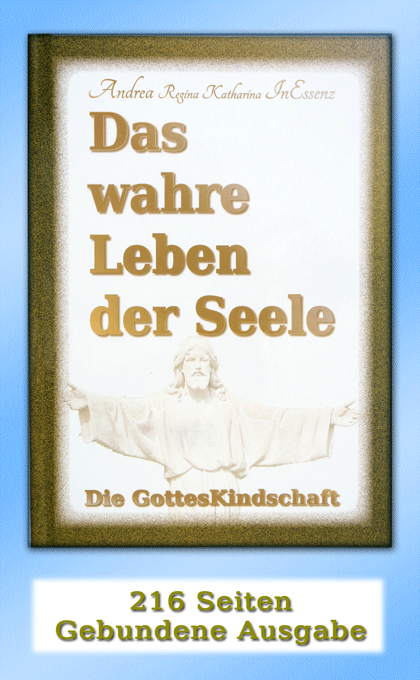 Das wahre Leben der Seele - Die Gottes-Kindschaft